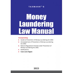 Taxmann's Money Laundering Law Manual 2023